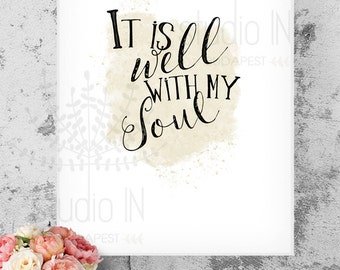 It is well with my soul, printable quote, 8x10 printable, A4 Printable Art, Scripture Print, Instant Download, Christian Wall Art Decor