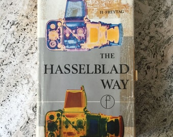 The Hasselblad Way: The Hasselblad Photographer's Companion Hardcover – 1968 Collectible Priced to sell!