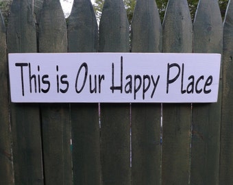 This is Our Happy Place home decor wood sign Porch, Garage, Cabin, Home decor sign 5 1/2 inches by 24 inches