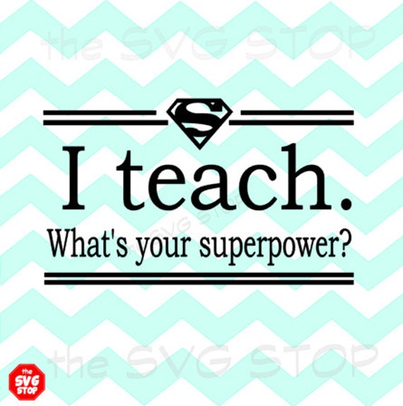 Teacher Superpower SVG and studio files for Cricut