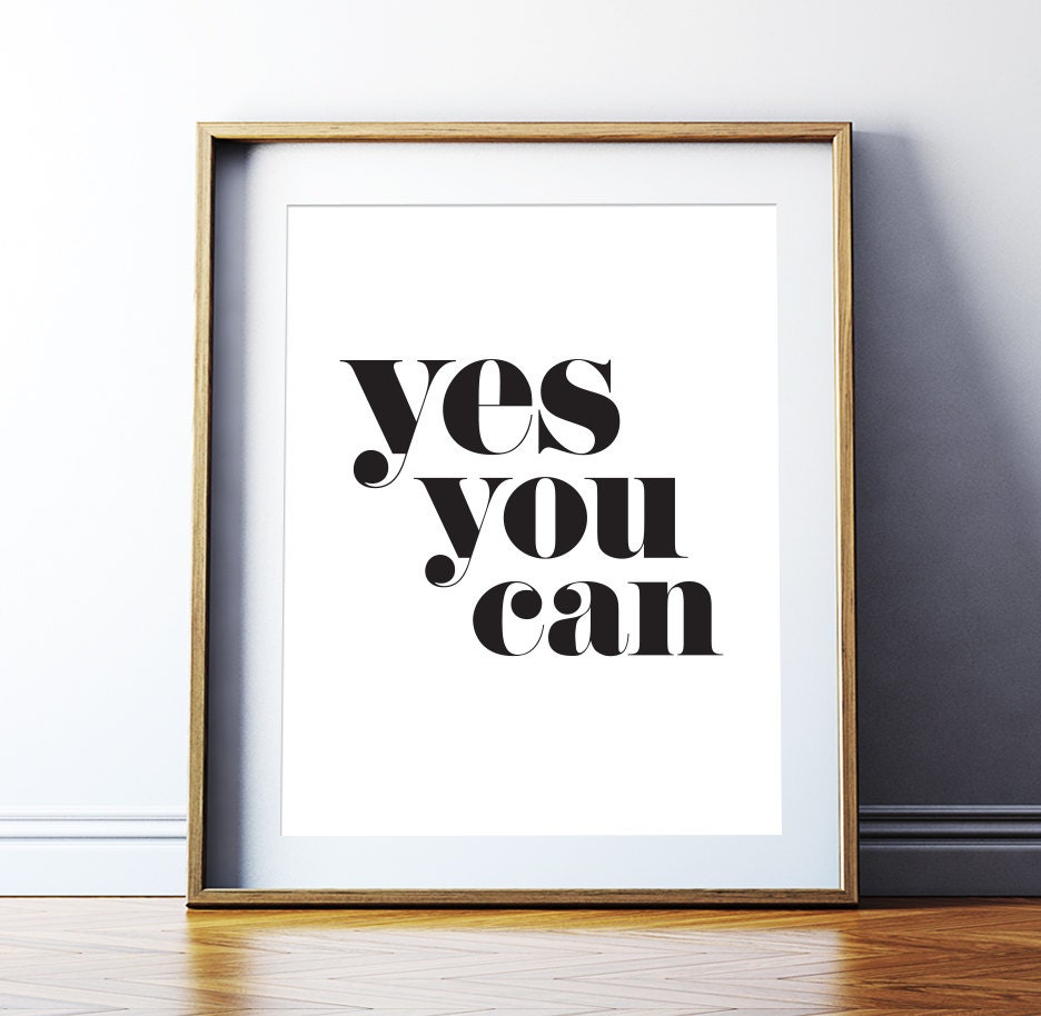 Printable Art 'Yes you can' Poster Wall Art