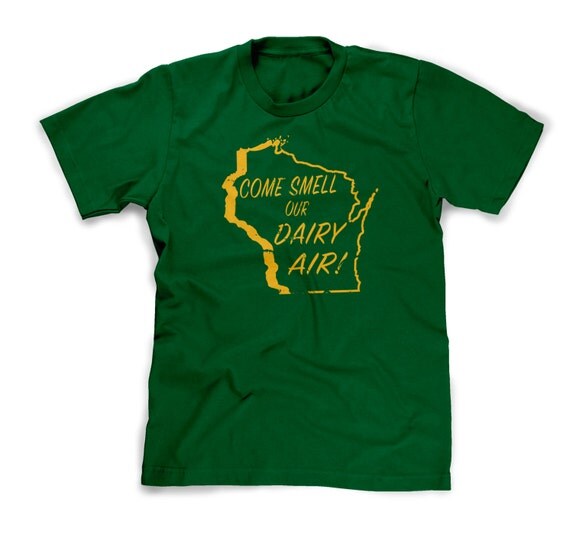 funny wisconsin shirt come smell our dairy air wi tshirt
