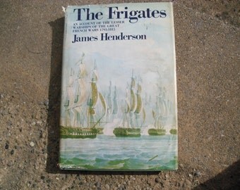 Vintage Book The Frigates