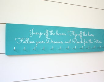 Gymnastics Quote Medal Holder - Jump off the beam, Flip off the bars, Follow your Dreams, and Reach for the Stars - Gymnast - Large