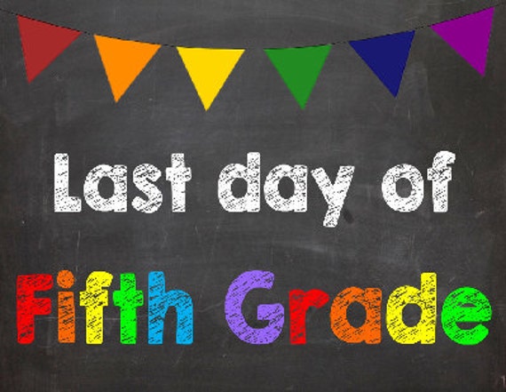 last-day-of-fifth-grade-5th-grade-by-absoluteimagination