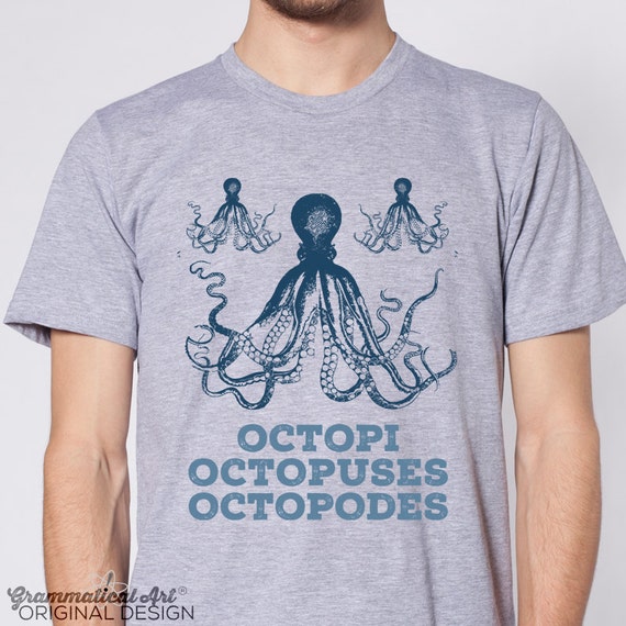 Octopus Shirt Octopi Octopodes Octopuses Plural by GrammaticalArt
