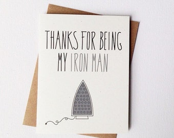 Anniversary Card. Wife to Husband Father's Day Card. For Him Birthday Card. Thanks For Being My Iron Man.
