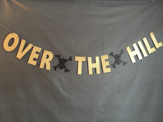 Over The Hill party banner 5.50 inch letters Birthday by urenvited