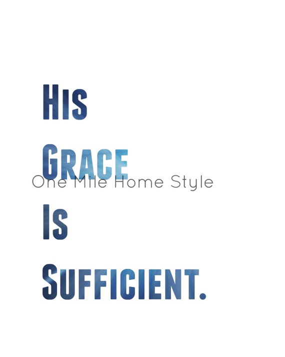 His Grace is Sufficient Printable Art by OneMileHomeStyle on Etsy