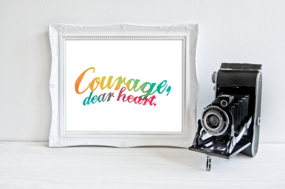 Courage dear heart PRINTABLE Aslan quote Chronicles of