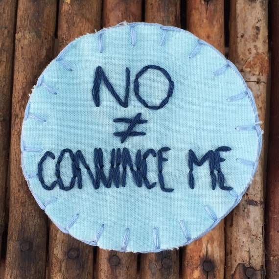 no-does-not-mean-convince-me-quote-hand-by-moonrisewhims-on-etsy