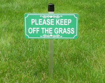 Items similar to Funny Sign. Cute Lawn Sign. Keep off the Grass Sign ...