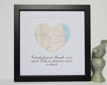Long Distance Friendship Gift- Gift for Friends, Distance Friends Map, Friends Forever though we're apart, only in distance, never in heart