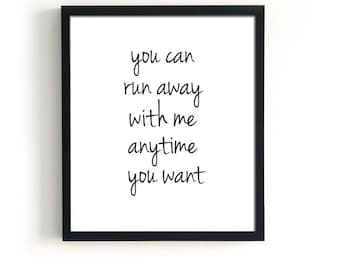 Run Away With Me Poster, ALL SIZES My Chemical Romance Print, Song Lyrics Poster, Summer time poster, Travel Quote, Anniversary Poster