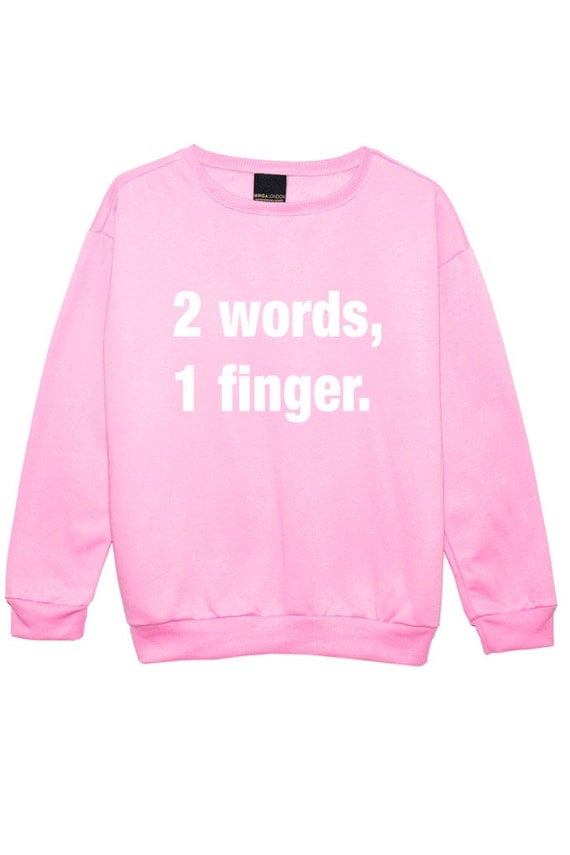 two words one finger sweatshirt