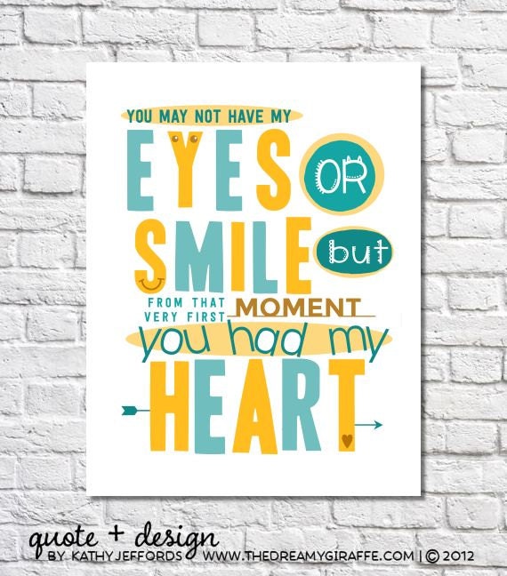 Adoption Print You May Not Have My Eyes Or Smile Quote Poster