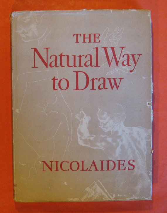The Natural Way to Draw by Kimon Nicolaides
