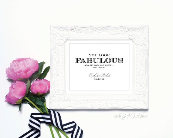You Look Fabulous - 8 x 10 Wedding Poster, Sparkler Send Off Sign, Bar Sign, Table Sign or Art Print by Abigail Christine Design Il_570xn