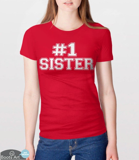 Sister Gift Idea Sister Shirt 1 Sister T-Shirt New Sister