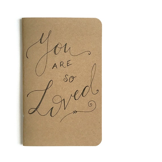 You are so loved — Handlettered Kraft Journal — 32 pages