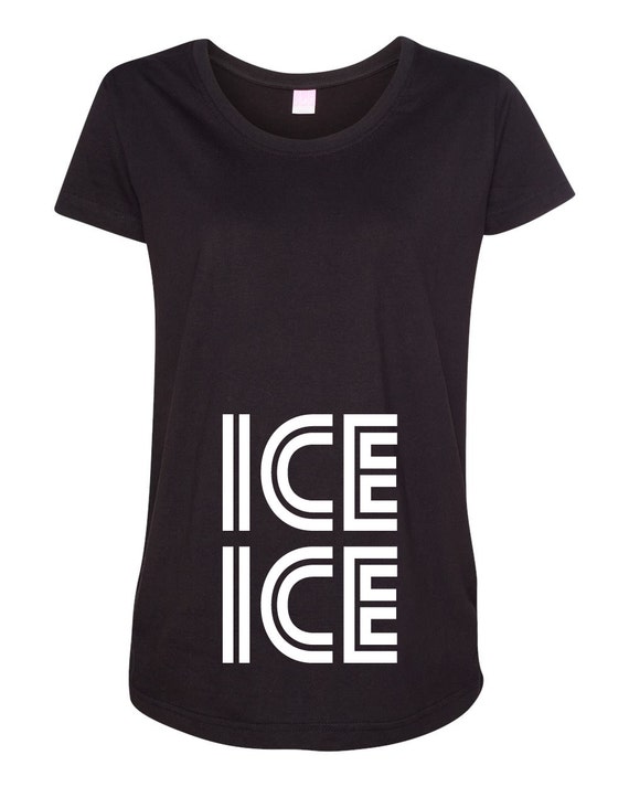 ice ice maternity shirt