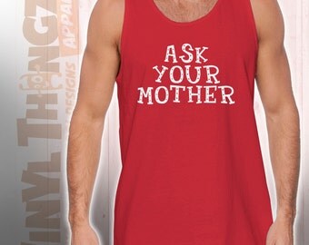 ask your mother shirt