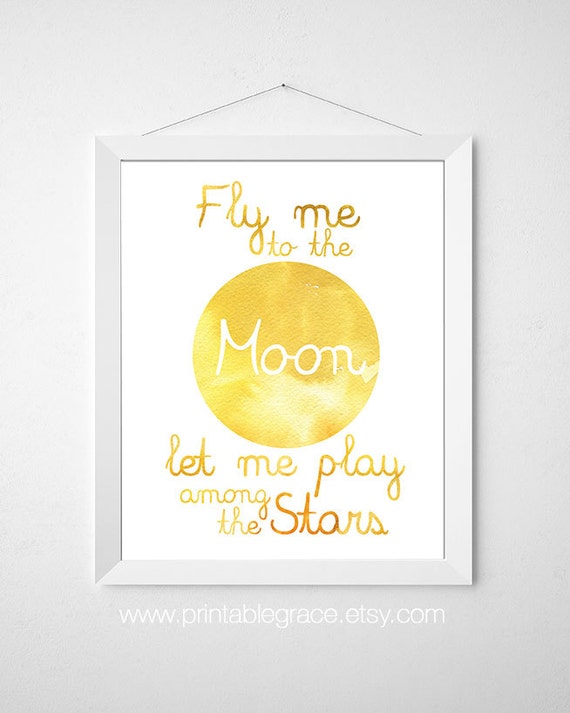 Fly Me to the Moon Printable Quote 8 x 10 by PrintableGrace