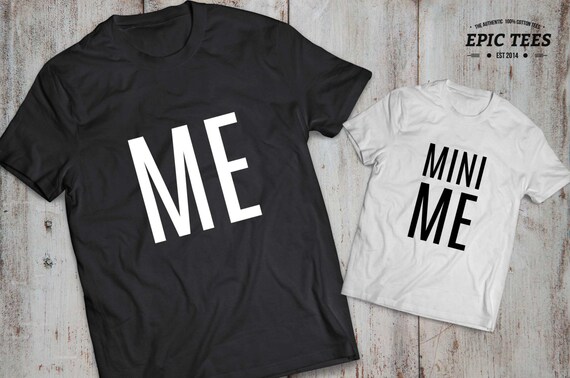 me and mini me t shirt