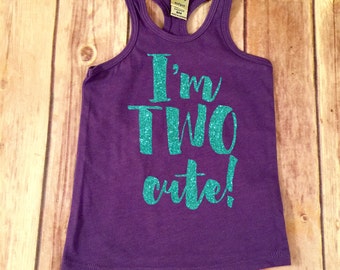 I'm TWO Cute Shirt Second Birthday Racerback, Birthday Shirt Baby Girl 2nd Birthday Shirt Girl Second Birthday Shirt 2nd Birthday Outfit