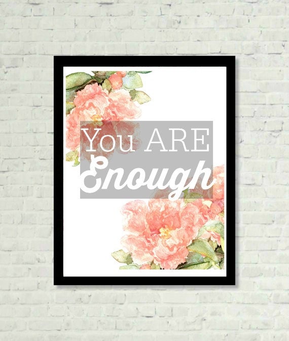 You ARE Enough Wall Art Positive Print Digital Art Graphics