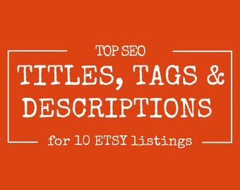 ... Descriptions for 10 Listings | SEO Writing Service for your ETSY shop