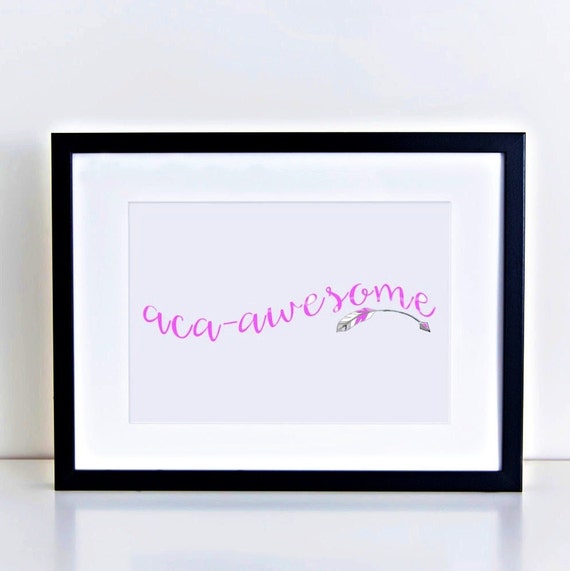 Pitch Perfect Aca-Awesome Typography Print