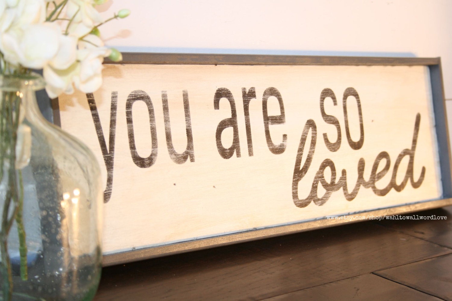 You are so loved sign rustic love wood sign distressed