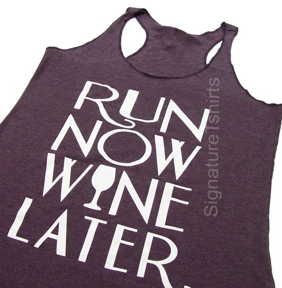 Run Now Wine Later Tank Top Womens Tank Top Workout Tank