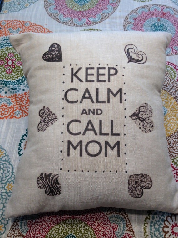 Keep calm and call mom pillow mothers day by JoellesCorner on Etsy