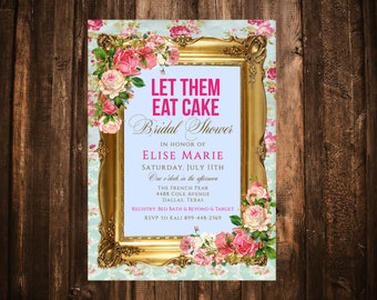 Marie Antoinette Bridal Shower Invitation; Hot Pink; Let Them Eat Cake; Printable or set of 10