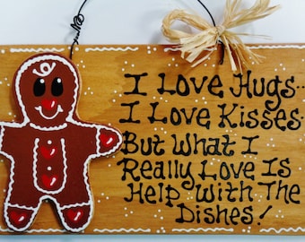 GINGERBREAD Hugs~Kisses~Dishes KITCHEN Sign Decor Wall Country Wood Crafts Decor Plaque Handcrafted Handpainted