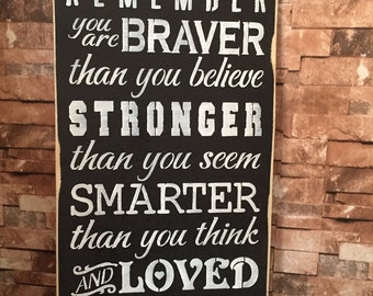 Always Remember You Are Braver Than You Believe 12x24 Winnie The Pooh Wood Sign