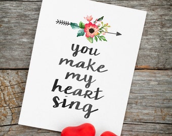 You Make My Heart Sing Digital Print Instant Art INSTANT DOWNLOAD