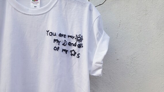 Tumblr Shirt Text You are my Sun my Moon my Stars grunge
