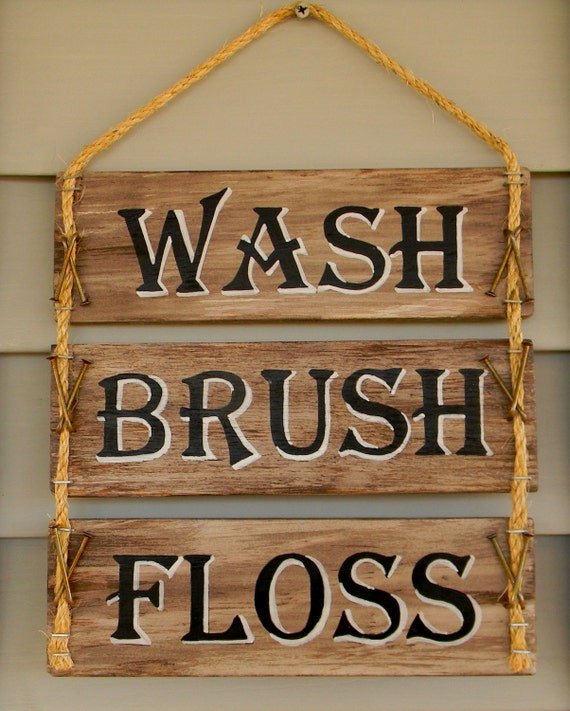 Wash,Brush,Floss Barn signs Wood Signs for Cabin rustic Bathroom bathroom   Rustic  Decor, Sign,