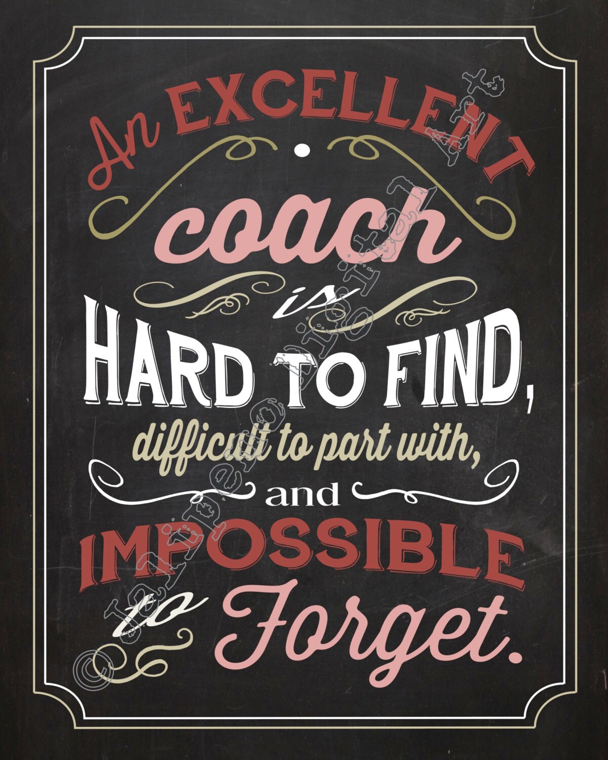 An excellent coach is hard to find difficult to part with