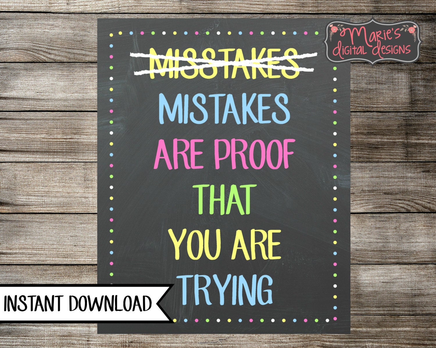 Mistakes Are Proof You Are Trying Printable Chalkboard Wall