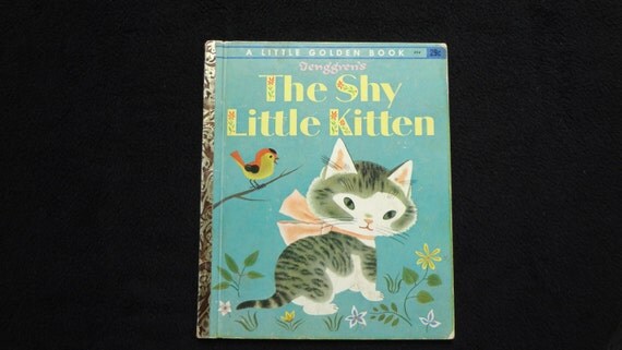 The Shy Little Kitten 1946 A Little Golden Book Story by