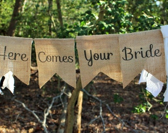Here Comes Your Bride Banner - Here Comes The Bride Sign - Rustic Wedding Banner - Flower Girl Sign - Ring Bearer Sign Custom Burlap Banner
