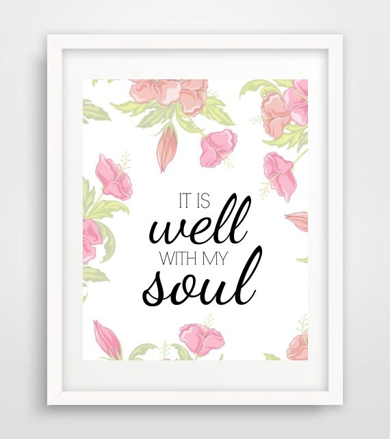 Bible Verse It Is Well With My Soul Printable by PaperStormPrints