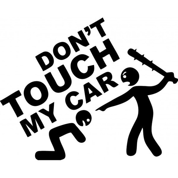 Items similar to Don't Touch My Car Decal on Etsy