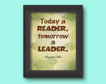 Childrens ART PRINT 16x20 Today A Reader Tomorrow A Leader