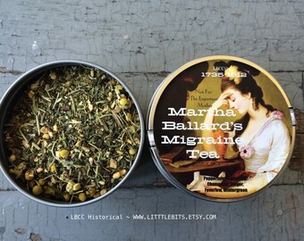 1734-1812 Martha Ballard's Migraine Tea- Loose Leaf, Headache Tea, Organic Tea, Migraine Help, Bad Headache Relief, Head Pain, Stress Tea,
