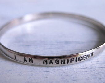 I AM MAGNIFICENT Silver Stamped Bracelet Bangle